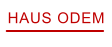 HAUS ODEM